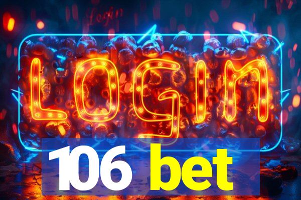 106 bet